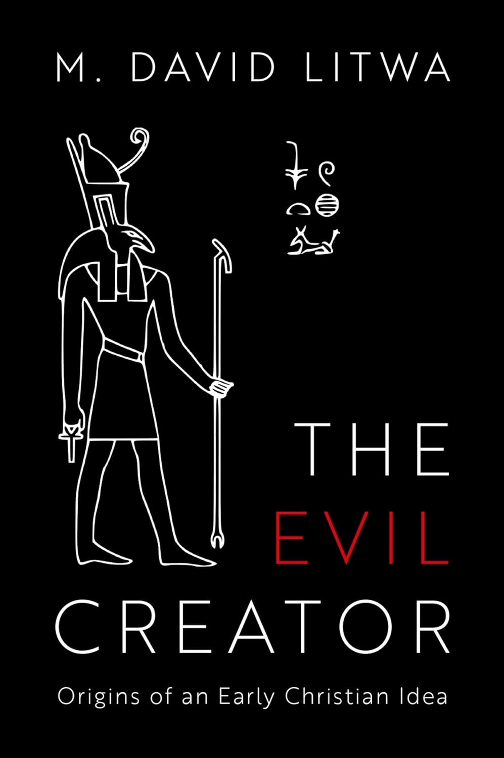 Il creatore malvagio come prodotto dell’esegesi: “The Evil Creator” di M. David Litwa