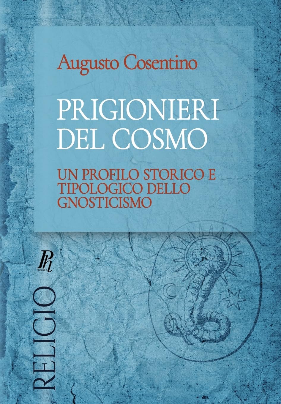 Evadere dalla prigione cosmica: una guida magistrale allo gnosticismo