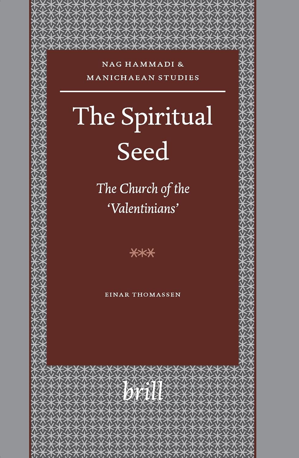 “The Spiritual Seed”: una sintesi sul valentinismo. Breve analisi dell’opera monumentale di Einar Thomassen